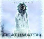 Mascot Parade : Deathmatch